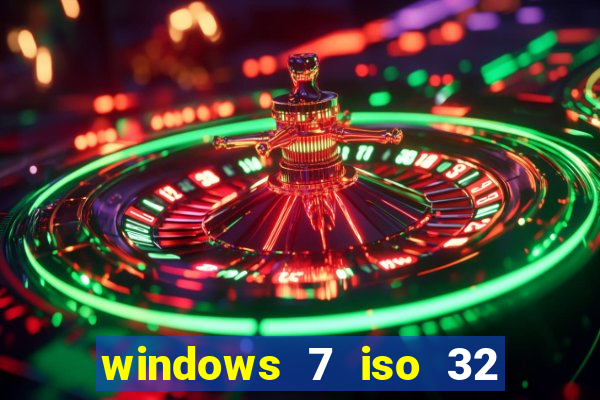 windows 7 iso 32 bits pt-br download